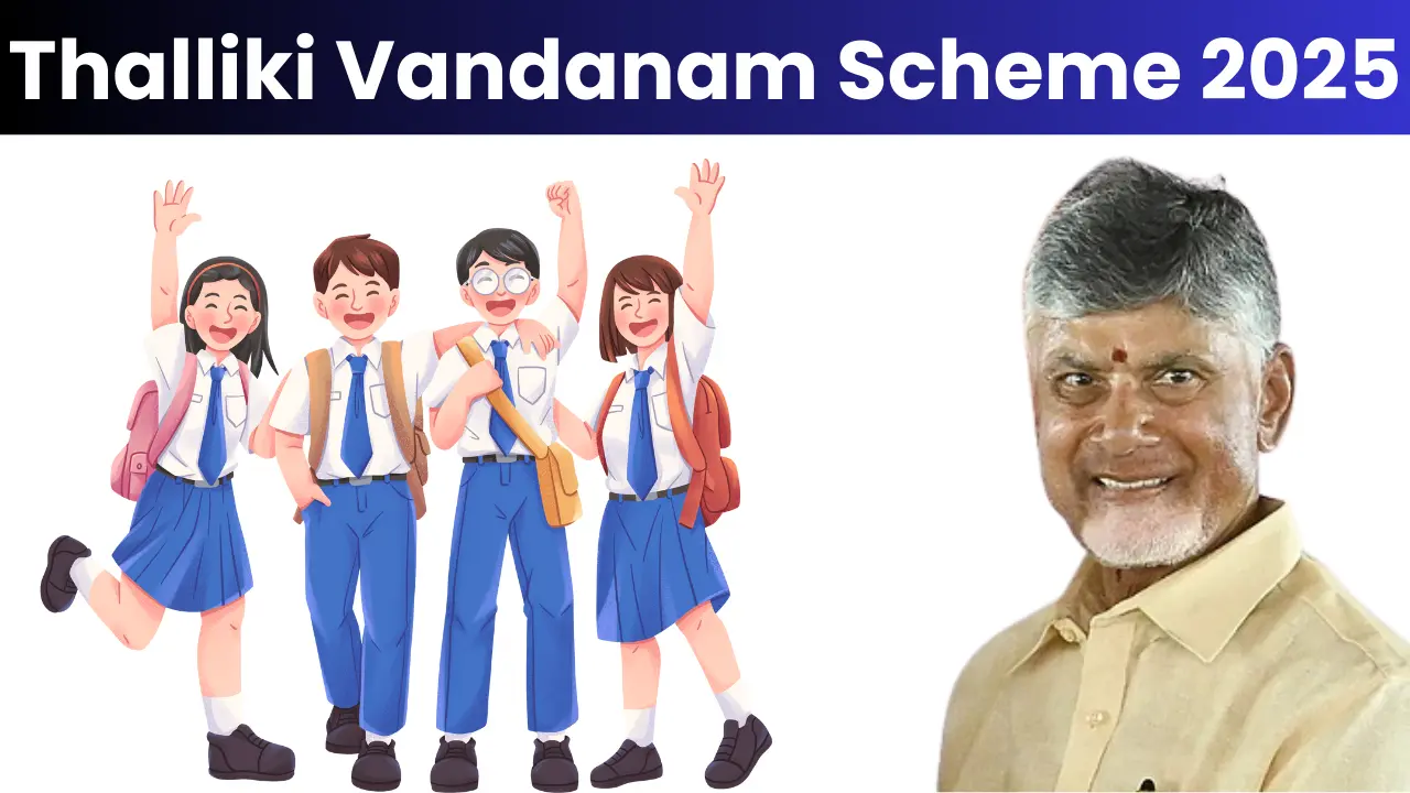 Thalliki Vandanam Scheme 2025: Eligibility Criteria, Documents, Benefits, Application Process