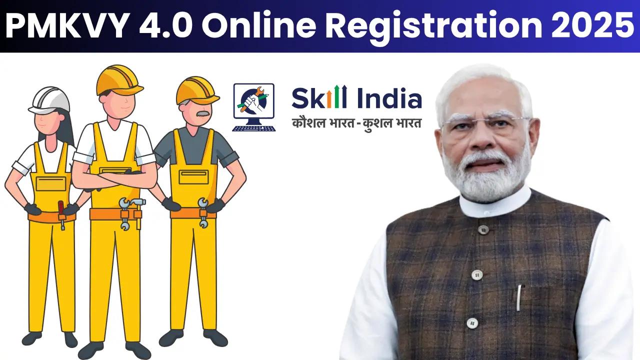 PMKVY 4.0 Online Registration 2025: